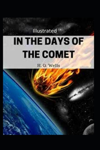 In the Days of the Comet Illustrated