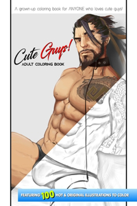 Cute Guys! ADULT Coloring Book