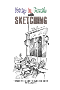 Keep in Touch with Sketching