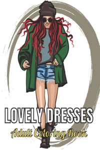 Lovely Dresses Adult Coloring Book