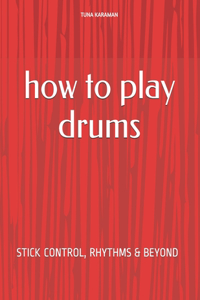 How To Play Drums