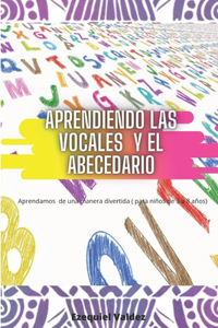 Aprendiendo las vocales y el abecedario