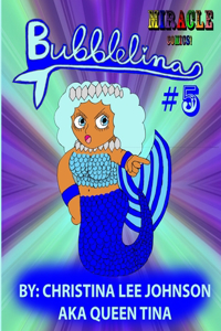 Bubblelina #5