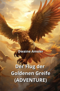 Der Flug der Goldenen Greife (ADVENTURE)