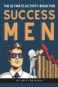 The Ultimate Activity Book For Success Men