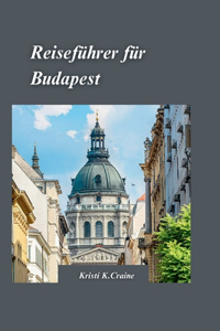 Budapest Reiseführer 2024