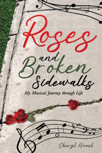 Roses and Broken Sidewalks