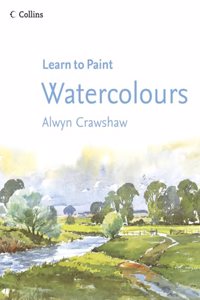 Watercolours (Collins Learn to Paint)
