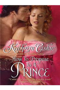 How to Propose to a Prince