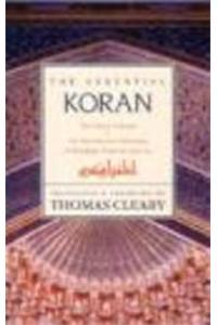 Essential Koran: The Heart Os Islam