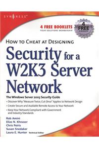 How to Cheat at Designing Security for a Windows Server 2003 Network