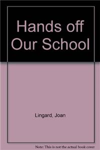 Hands Off Our School!