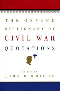 The Oxford Dictionary of Civil War Quotations