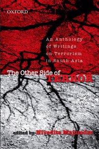 The Other Side of Terror: An Anthology of Writings on Terrorism in South Asia