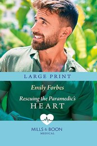 Rescuing The Paramedic's Heart