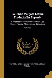 Biblia Vulgata Latina Traducia En Espanõl