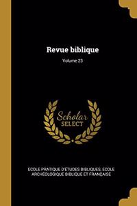 Revue biblique; Volume 23