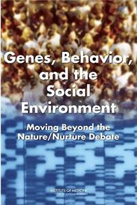 Genes, Behavior, and the Social Environment