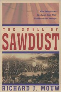 The Smell of Sawdust