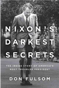 Nixon's Darkest Secrets