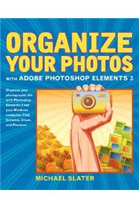 Organize Your Photos with Adobe Photoshop Elements 3