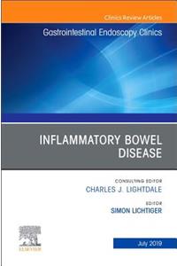 Inflammatory Bowel Disease, an Issue of Gastrointestinal Endoscopy Clinics