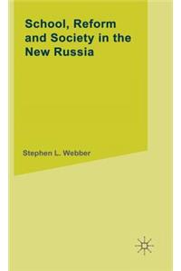 School, Reform and Society in the New Russia