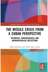 The Missile Crisis from a Cuban Perspective