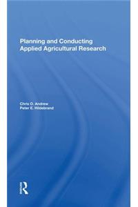 Planning And Conducting Applied Agricultural Research