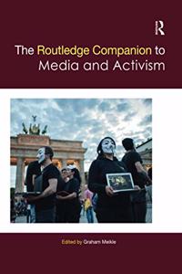 Routledge Companion to Media and Activism