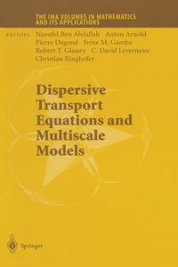 Dispersive Transport Equations and Multiscale Models