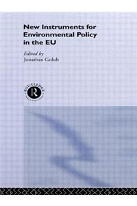New Instruments for Environmental Policy in the EU