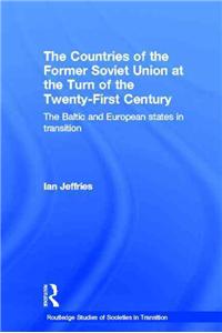 The Countries of the Former Soviet Union at the Turn of the Twenty-First Century