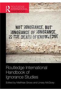 Routledge International Handbook of Ignorance Studies