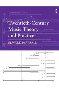 Twentieth-Century Music Theory and Practice