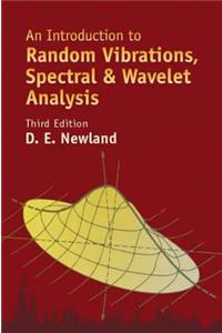 An Introduction to Random Vibrations, Spectral & Wavelet Analysis