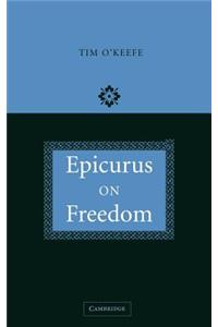 Epicurus on Freedom