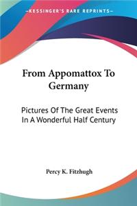 From Appomattox To Germany