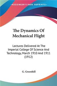 Dynamics Of Mechanical Flight