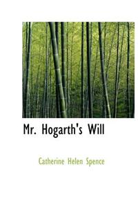 Mr. Hogarth's Will
