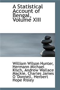 A Statistical Account of Bengal, Volume XIII