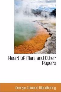 Heart of Man, and Other Papers