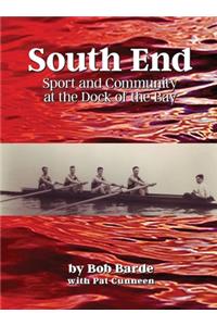 South End: Sport and Community at the Dock of the Bay