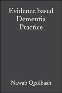 Evidence-Based Dementia Practice