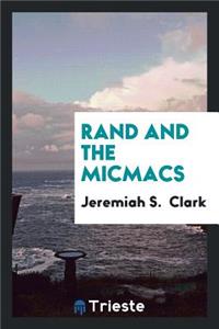 Rand and the Micmacs
