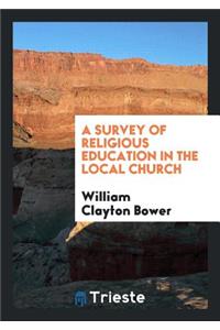 A Survey of Religious Education in the Local Church