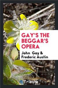 Gay's the Beggar's Opera