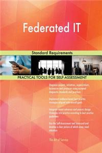 Federated IT Standard Requirements