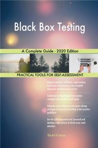 Black Box Testing A Complete Guide - 2020 Edition