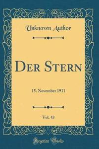 Der Stern, Vol. 43: 15. November 1911 (Classic Reprint)
